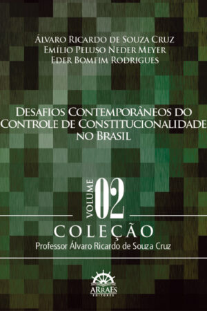 Desafios Contemporâneos do Controle de Constitucionalidade no Brasil - Vol. 2-0