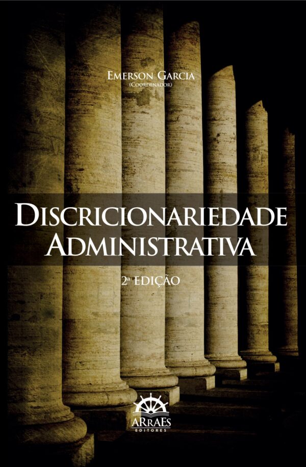 Discricionariedade Administrativa - 2ª Ed.-0