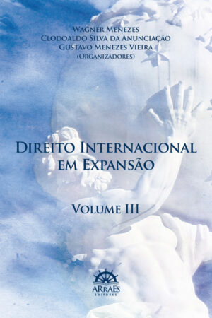 DIREITO INTERNACIONAL EM EXPANSÃO - VOL. 3-0