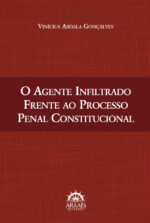 O Agente Infiltrado Frente ao Processo Penal Constitucional-0