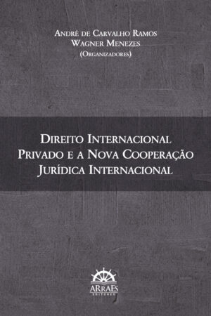 Direito Internacional Privado e a Nova Cooperação Jurídica Internacional-0