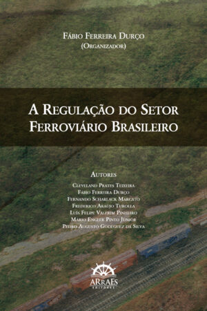 A regulação do setor ferroviário brasileiro-0