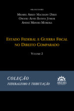 Coleção Federalismo e Tributação - Volume 2-0