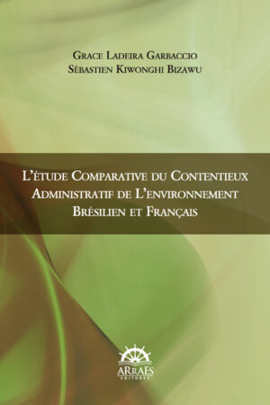 L’étude comparative du contentieux administratif de l´environnement brésilien et français-0