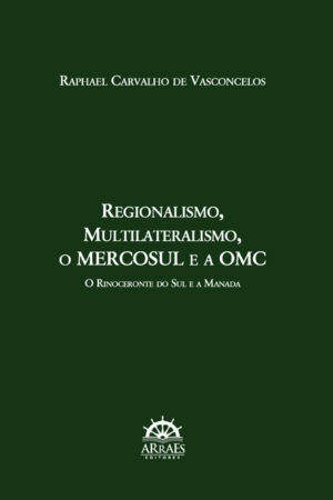 Regionalismo, Multilateralismo, o MERCOSUL e a OMC-0