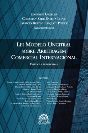 LEI MODELO UNCITRAL SOBRE ARBITRAGEM COMERCIAL INTERNACIONAL:-0