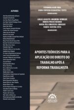 APORTES TEÓRICOS PARA A APLICAÇÃO DO DIREITO DO TRABALHO APÓS A REFORMA TRABALHISTA-0