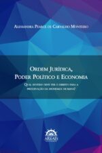 ORDEM JURÍDICA, PODER POLÍTICO E ECONOMIA-0