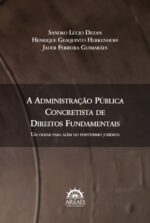 A ADMINISTRAÇÃO PÚBLICA CONCRETISTA DE DIREITOS FUNDAMENTAIS-0