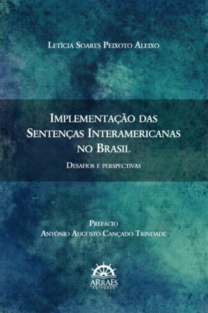 IMPLEMENTAÇÃO DAS SENTENÇAS INTERAMERICANAS NO BRASIL-0