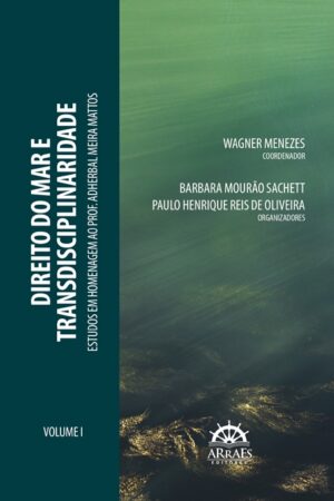 DIREITO DO MAR E TRANSDISCIPLINARIDADE - VOLUME 1-0