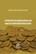 O PRINCÍPIO DA EQUIVALÊNCIA NO DIREITO TRIBUTÁRIO BRASILEIRO-0