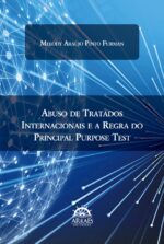 ABUSO DE TRATADOS INTERNACIONAIS E A REGRA DO PRINCIPAL PURPOSE TEST-0