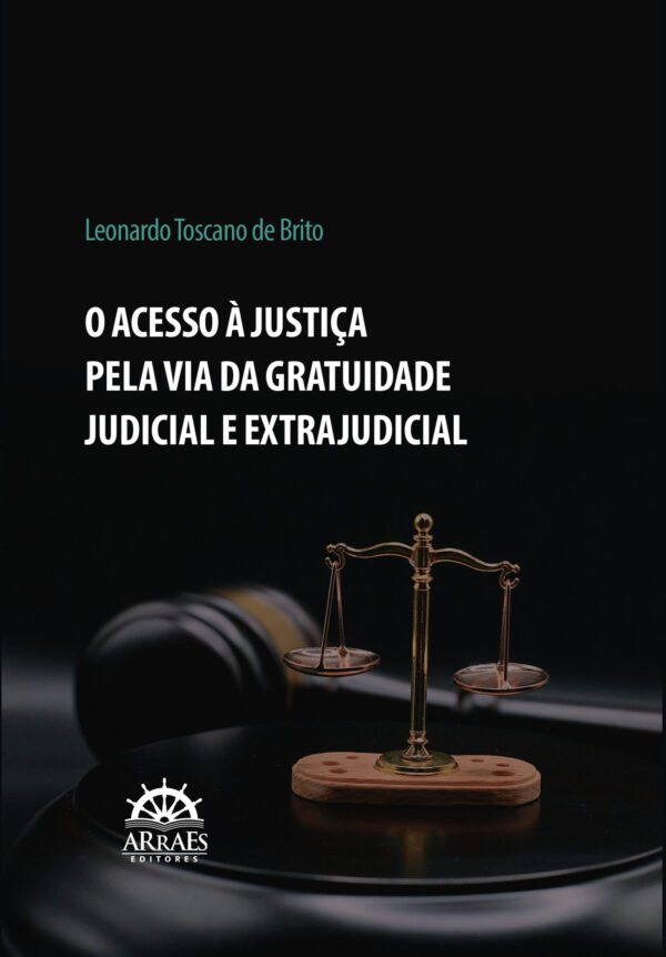 O Acesso À Justiça Pela Via Da Gratuidade Judicial E Extrajudicial **Comercialização Não Permitida**