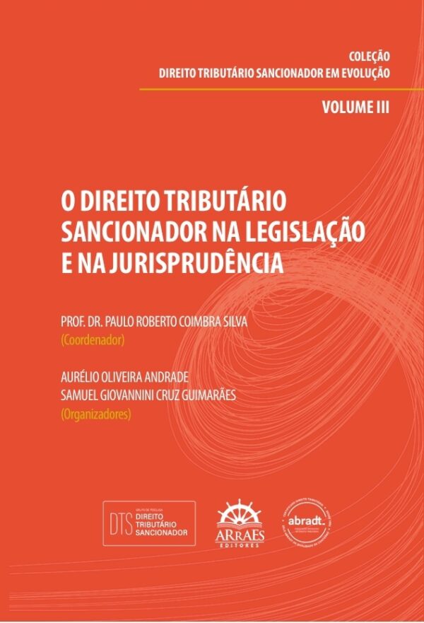 O Direito Tributário Sancionador Na Legislação E Na Jurisprudência