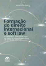Formação do Direito Internacional e Soft Law
