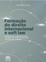 Formação do Direito Internacional e Soft Law