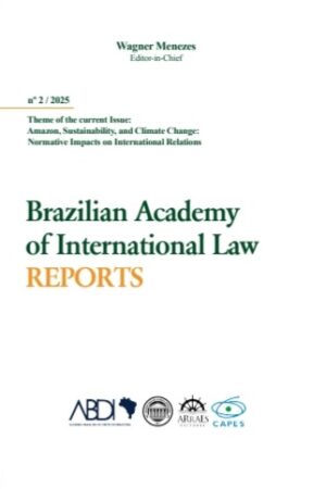 Brazilian Academy Of International Law Reports - Volume 2