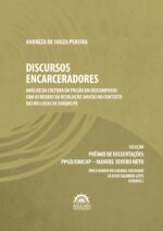 Discursos encarceradores: Análise da cultura da prisão em descompasso com as regras da Resolução 369/CNJ no contexto das reclusas de Buíque/PE