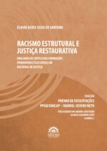 Racismo estrutural e justiça restaurativa: uma análise crítica das formações promovidas pelo Conselho Nacional de Justiça