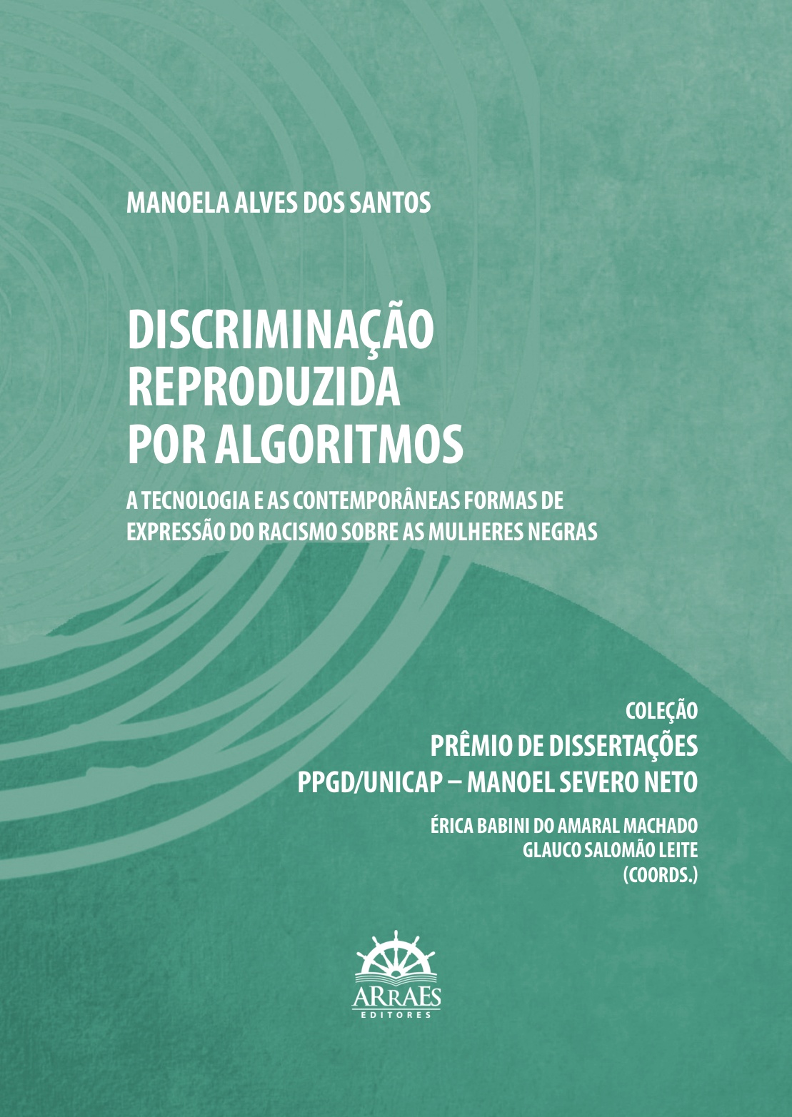 Discriminação Reproduzida Por Algoritmos: A Tecnologia E As Contemporâneas Formas De Expressão Do Racismo Sobre As Mulheres Negras 1 Discriminação Reproduzida Por Algoritmos: A Tecnologia E As Contemporâneas Formas De Expressão Do Racismo Sobre As Mulheres Negras