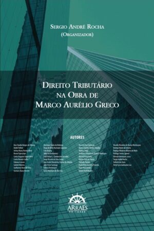 Direito Tributário Na Obra De Marco Aurélio Greco