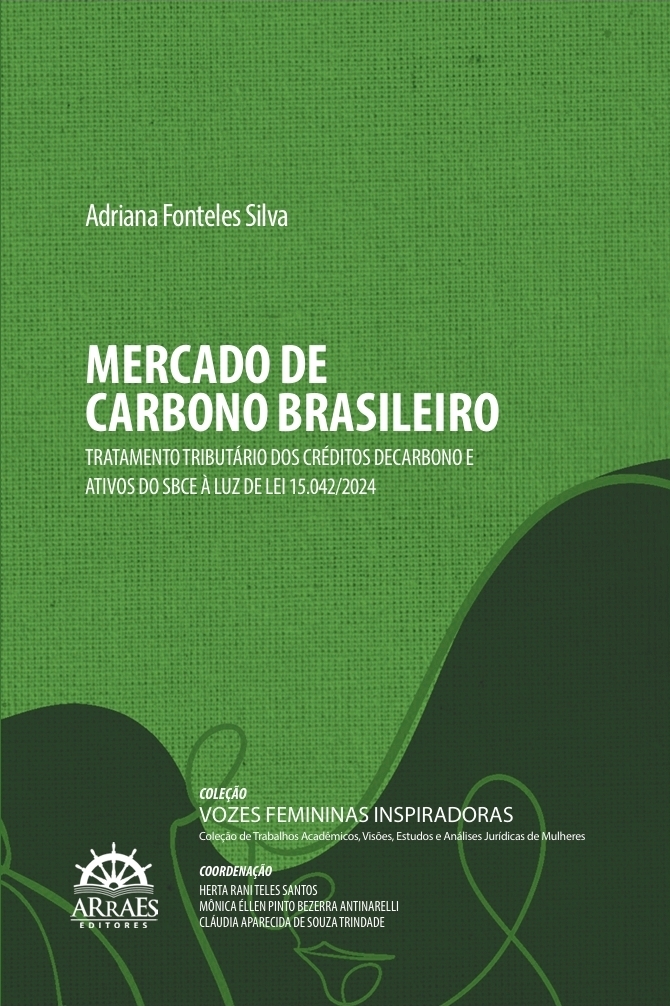 Mercado De Carbono Brasileiro: Tratamento Tributário Dos Créditos De Carbono E Ativos Do Sbce À Luz Da Lei 15.042/2024 1 Mercado De Carbono Brasileiro: Tratamento Tributário Dos Créditos De Carbono E Ativos Do Sbce À Luz Da Lei 15.042/2024