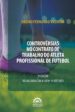 Controvérsias no contrato                                                                              de trabalho do atleta                                                     profissional de futebol