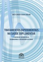 Tratamentos experimentais na saúde suplementar